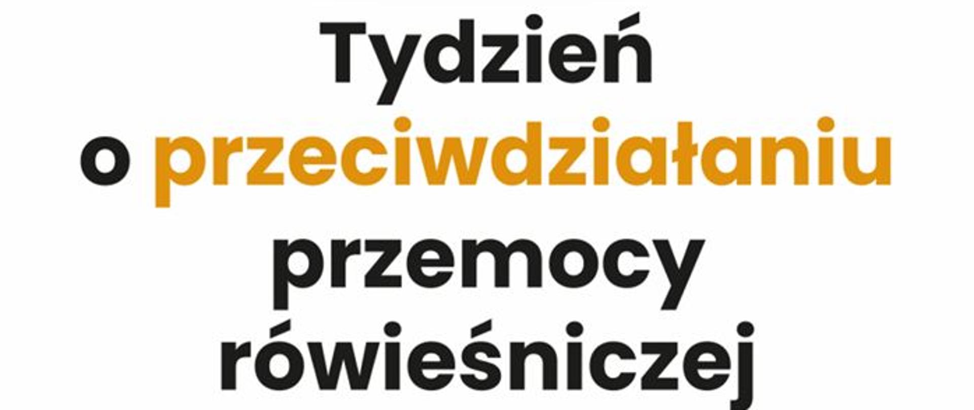 Napis: Tydzień o przeciwdziałaniu przemocy rówieśniczej - plakat, nad napisem trzy plecaki