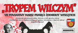 Pamięć, która prowadzi – VII Powiatowy Marsz Pamięci Żołnierzy Wyklętych „Tropem Wilczym” już niebawem