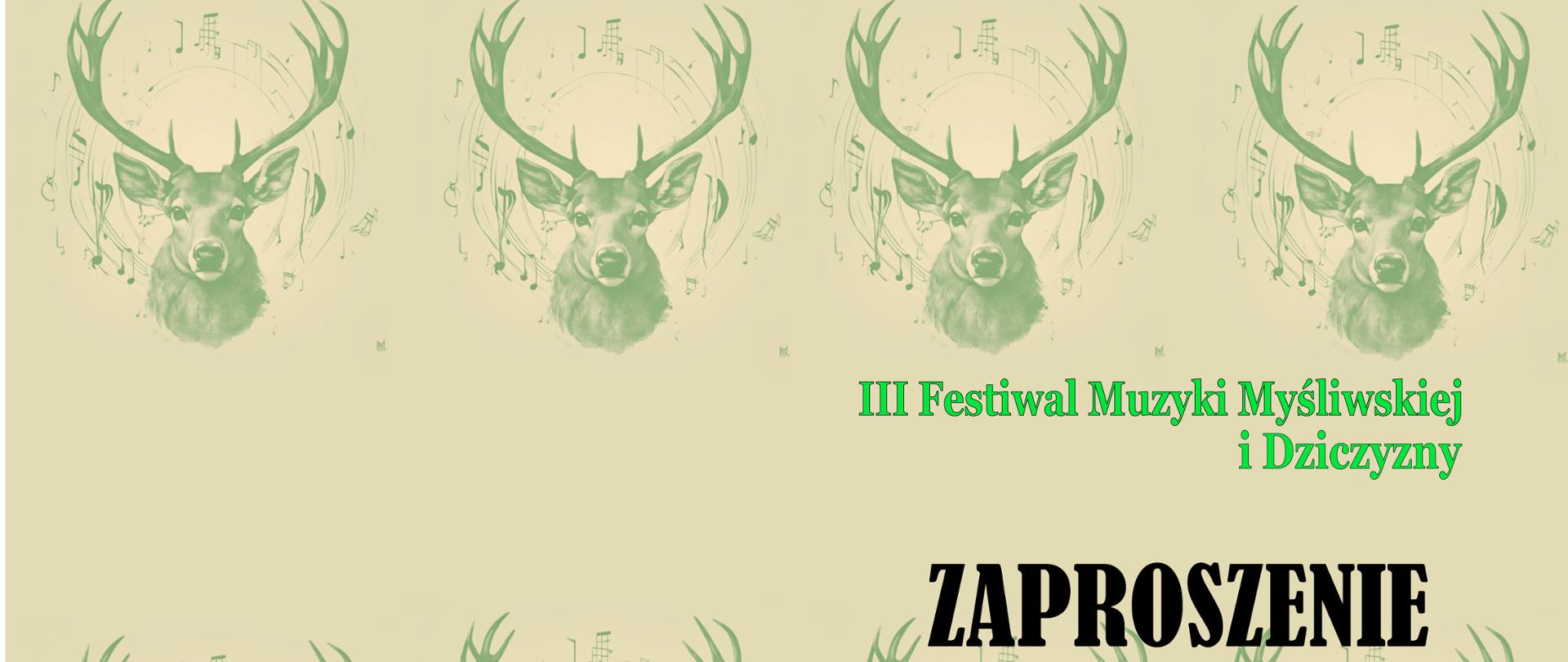 zaproszenie na III Festiwal Muzyki Myśliwskiej i Dziczyzny