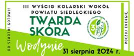 plakat informujący o wydarzeniu "III Wyścig kolarski wokół Powiatu Siedleckiego- TWARDA SKÓRA"