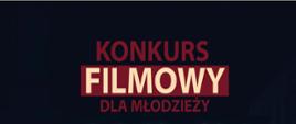 baner - konkurs filmowy dla Młodzieży 