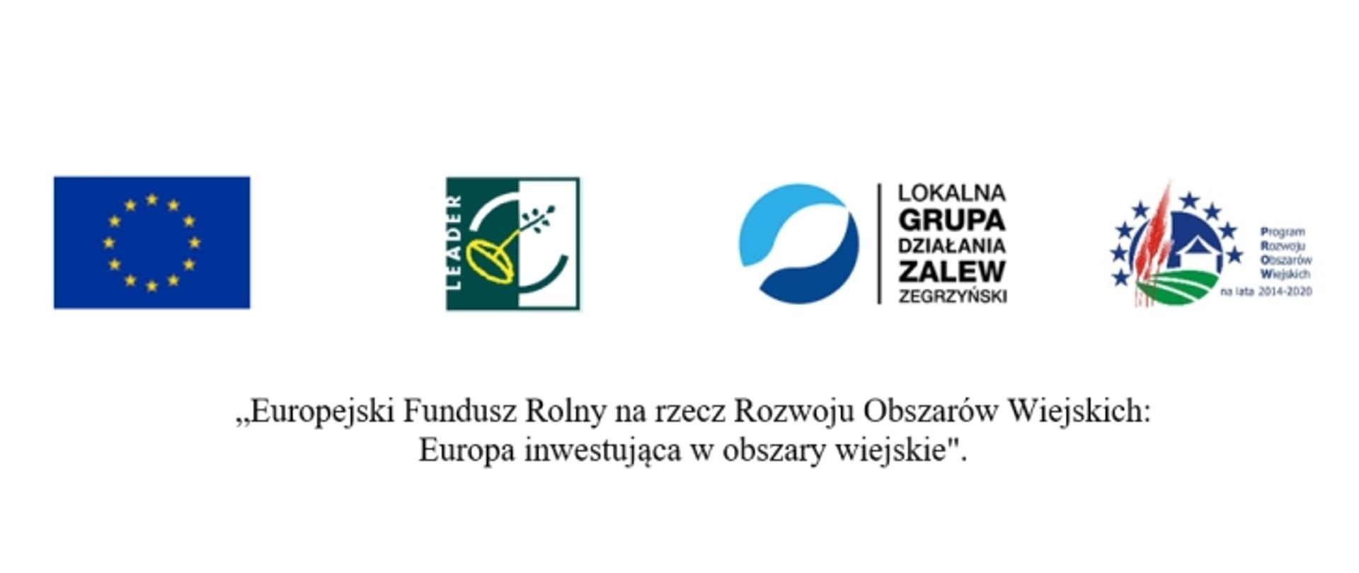 Flaga Unii Europejskiej, logo LEADER, logo Lokalnej grupy Działania Zalew Zegrzyński, PROW 2014-2020 „Europejski Fundusz Rolny na rzecz Rozwoju Obszarów Wiejskich: Europa inwestująca w obszary wiejskie"