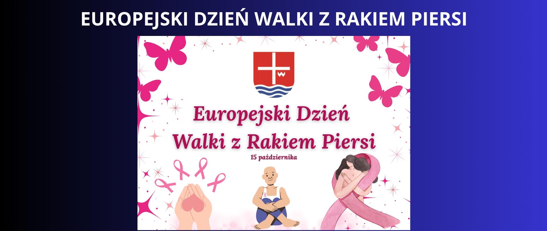 Granatowe tło z napisem białym "Europejski Dzień Walki z Rakiem Piersi". Pod napisem plakat dotyczący tego święta.