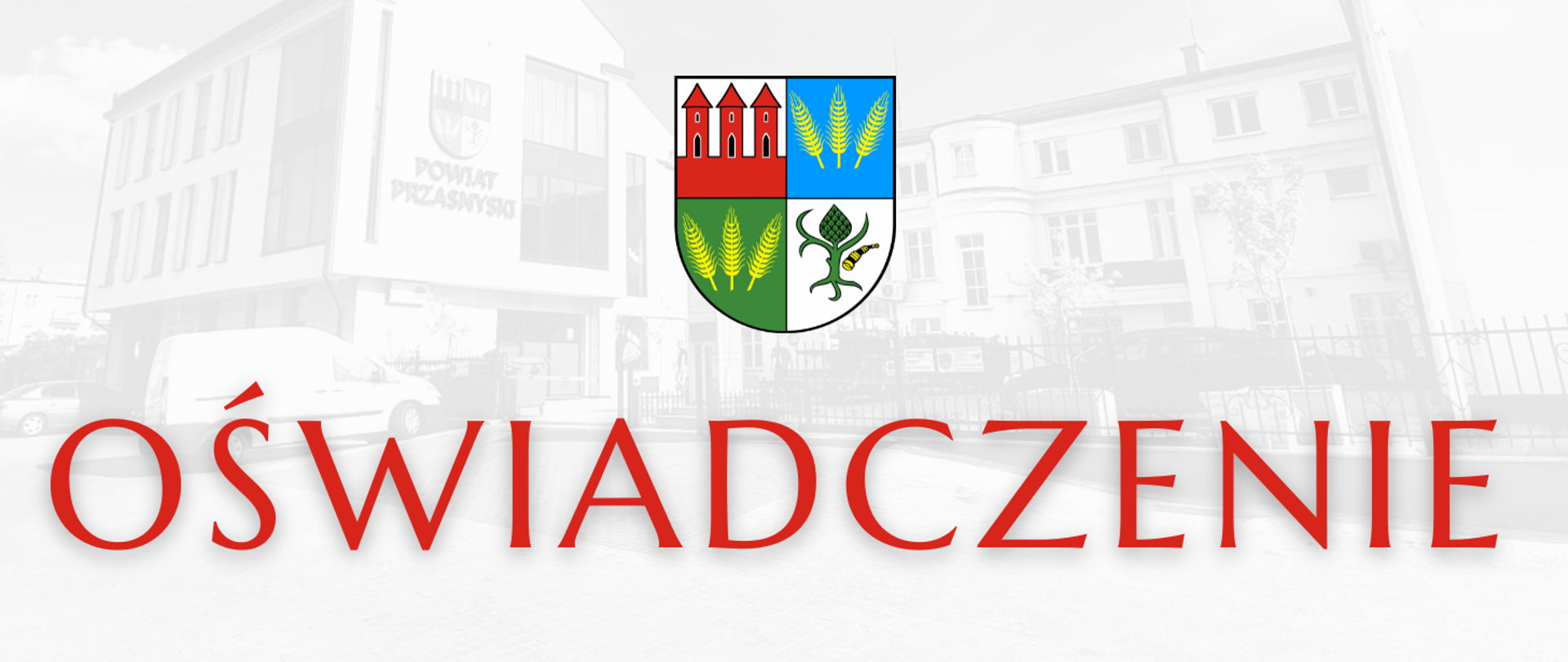 Grafika z herbem Powiatu Przasnyskiego u góry oraz czerwonym napisem "oświadczenie" u dołu.