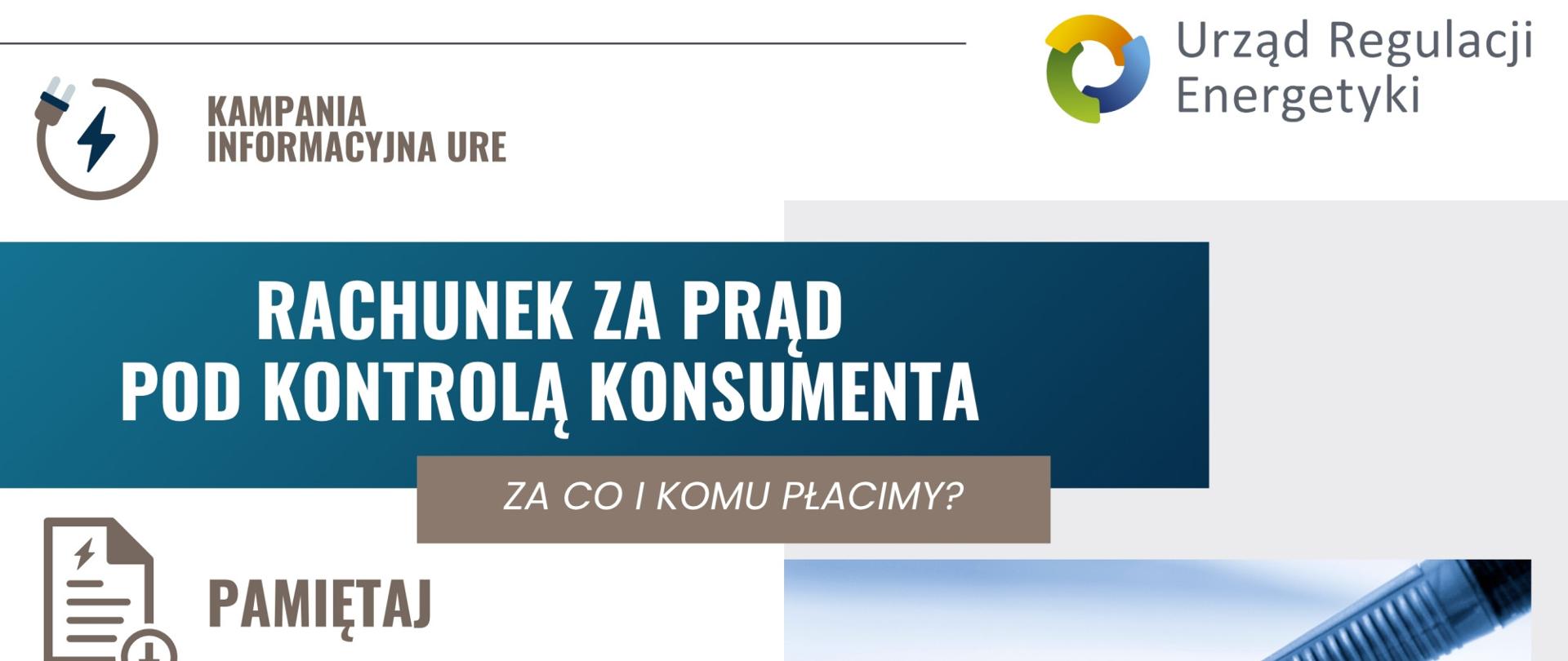 infografika przygotowana przez Urząd Regulacji Energetyki (URE) w ramach kampanii informacyjnej pod hasłem „Rachunek za prąd pod kontrolą konsumenta”