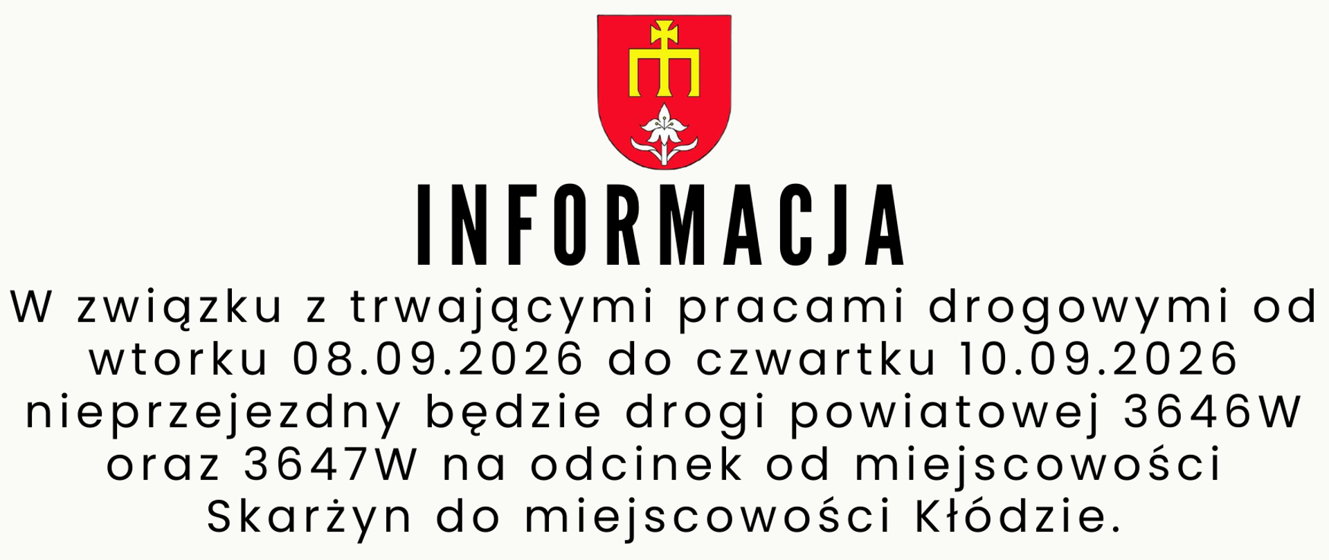 UWAGA! ZAMKNIĘCIE drogi powiatowej nr 3646W i 3647W 
