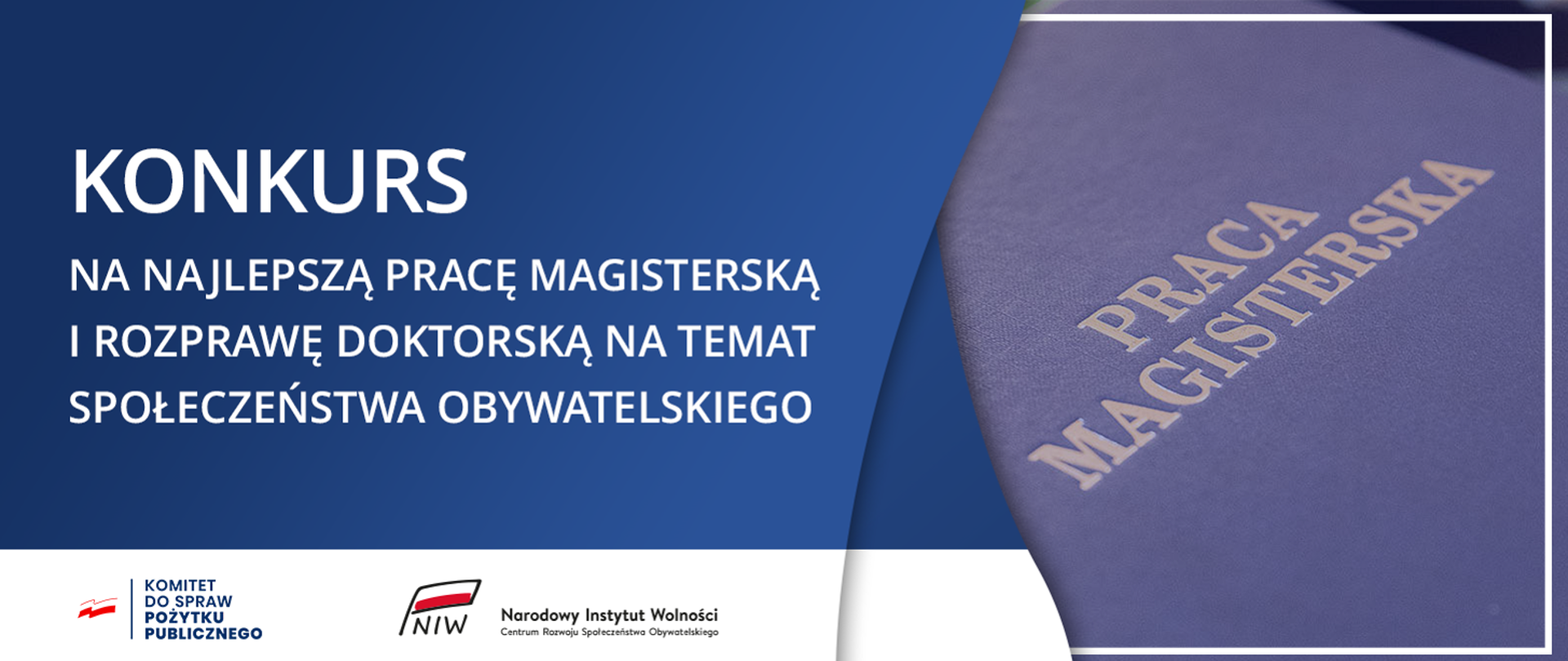 Informacja o konkursie na pracę magisterską obok granatowa oprawa ze złotym napisem praca magisterska.