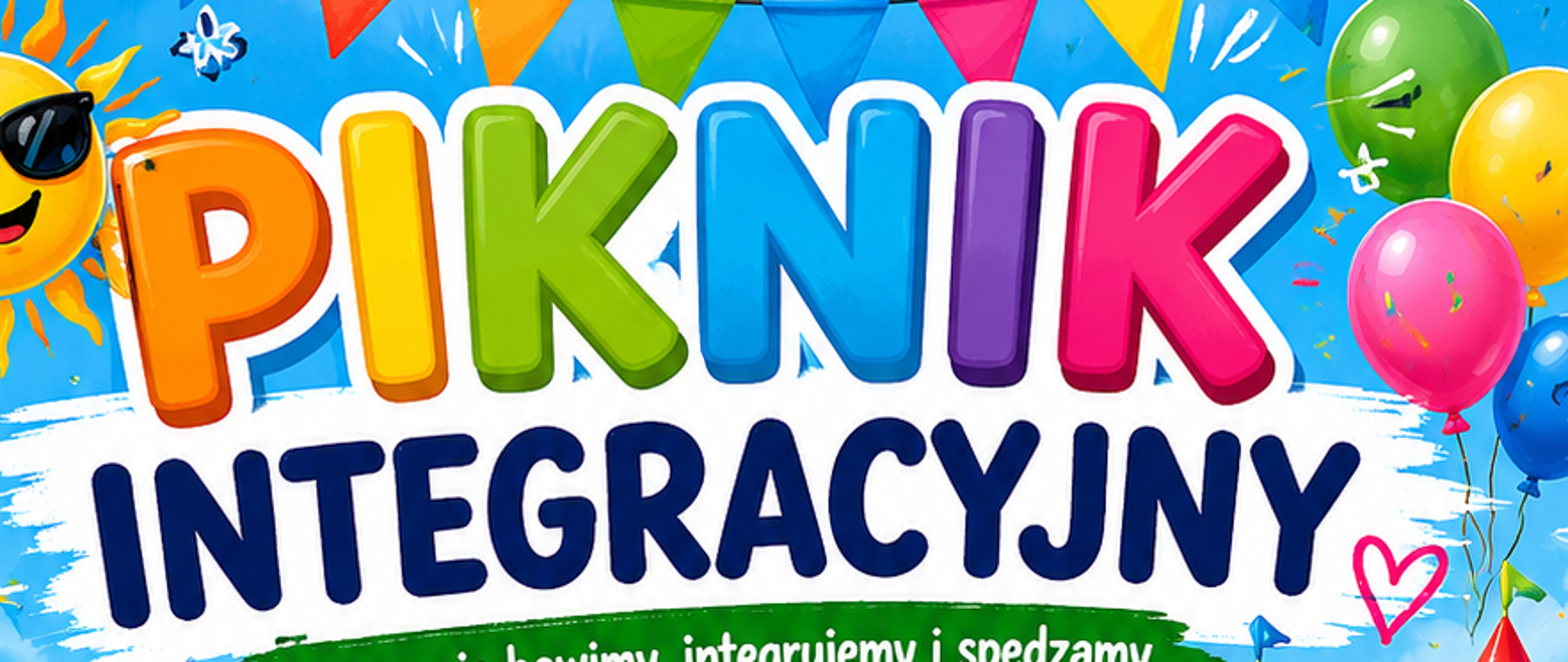Kolorowy plakat promujący Piknik Integracyjny. Hasło przewodnie: „Razem się bawimy, integrujemy i spędzamy wspólnie niezapomniany czas!"
Termin i miejsce:
8 czerwca, godzina 9:00, SP im. Królowej Jadwigi w Tłuszczu.
Atrakcje:
Moc atrakcji!
Dmuchańce
Niespodzinka – Piana Party!
Gry i zabawy
Animacje
Turnieje sportowe: piłka nożna, siatkówka, zbijak
Sportowy Mam Talent!
Na dole plakatu napis: „Przyjdź, baw się, integruj i twórz z nami niesamowite wspomnienia!" oraz „Czekają na Was niezapomniane atrakcje i bardzo dużo dobrej zabawy!"
Plakat ozdobiony ilustracjami bawiących się dzieci, zamku dmuchanego, balonów, piłek oraz słoneczka w okularach.