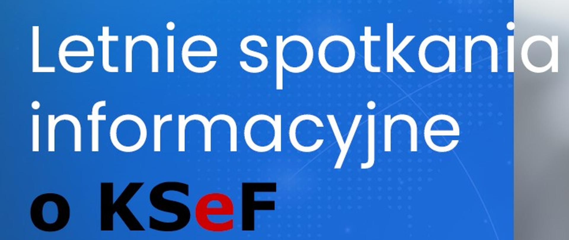 logo letnie spotkania o KSeF