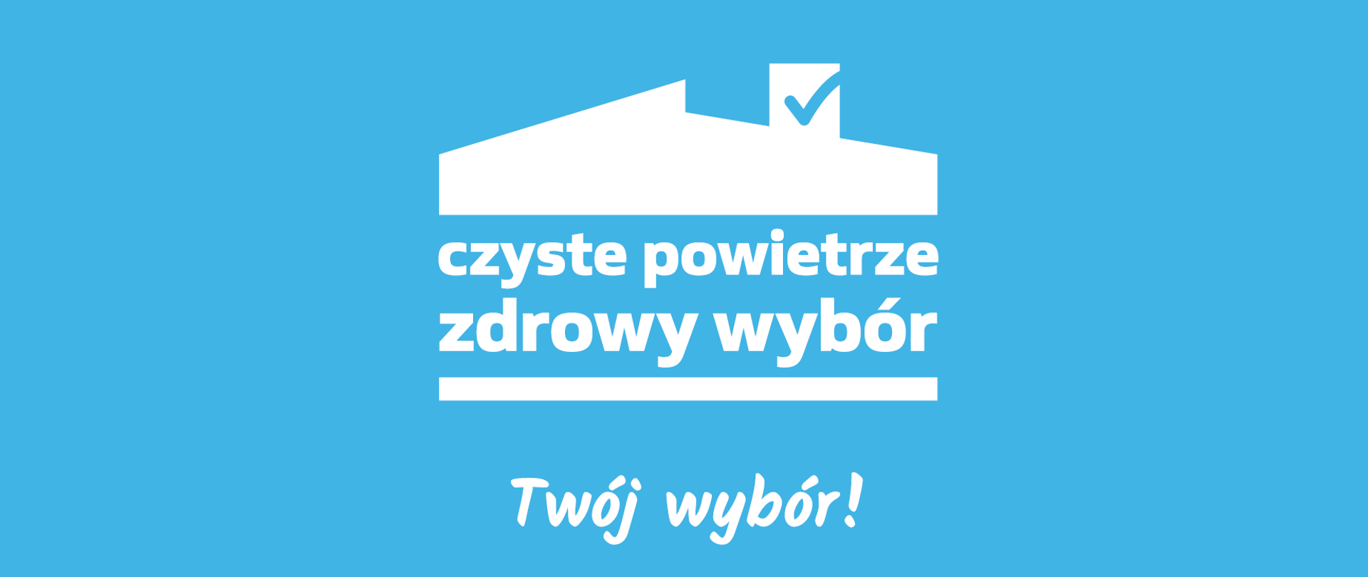 Logotyp programu "Czyste powietrze", który przedstawia dom i napis "czyste powietrze zdrowy wybór - Twój wybór!" będące w kolorze białym na niebieskim tle