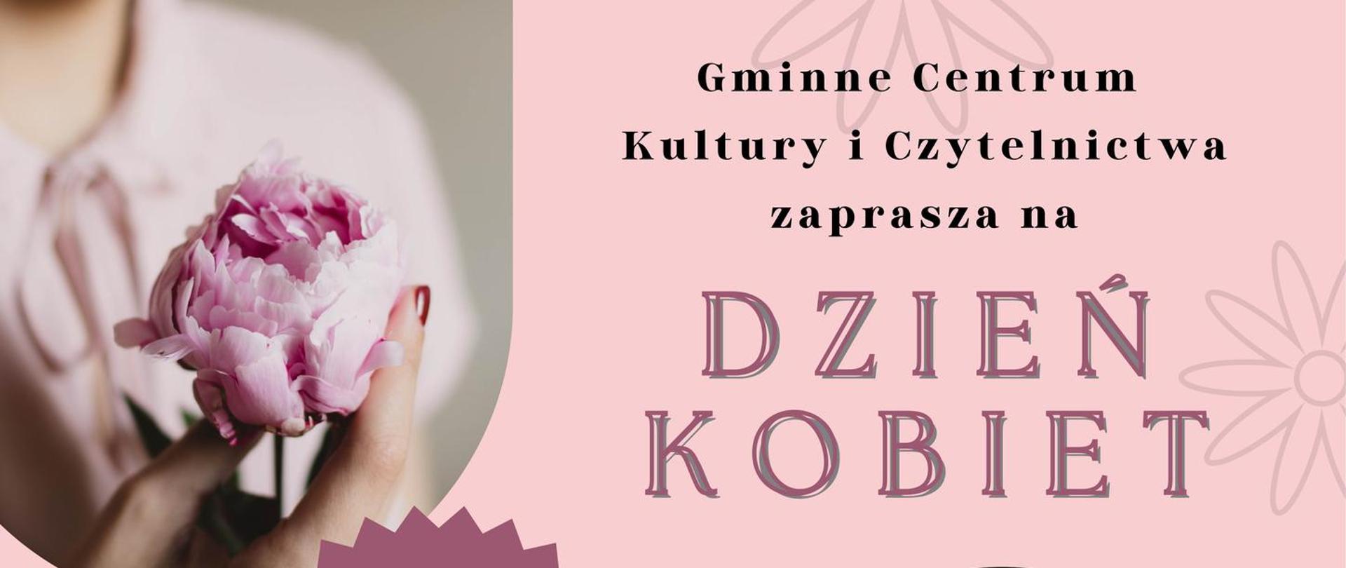 Gminne Centrum Kultury i Czytelnictwa zaprasza na Dzień Kobiet