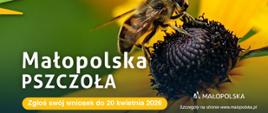 Grafika promująca konkurs z logo Małopolski i napisem: Małopolska Pszczoła. Zgłoś swój wniosek do 20 kwietnia 2026