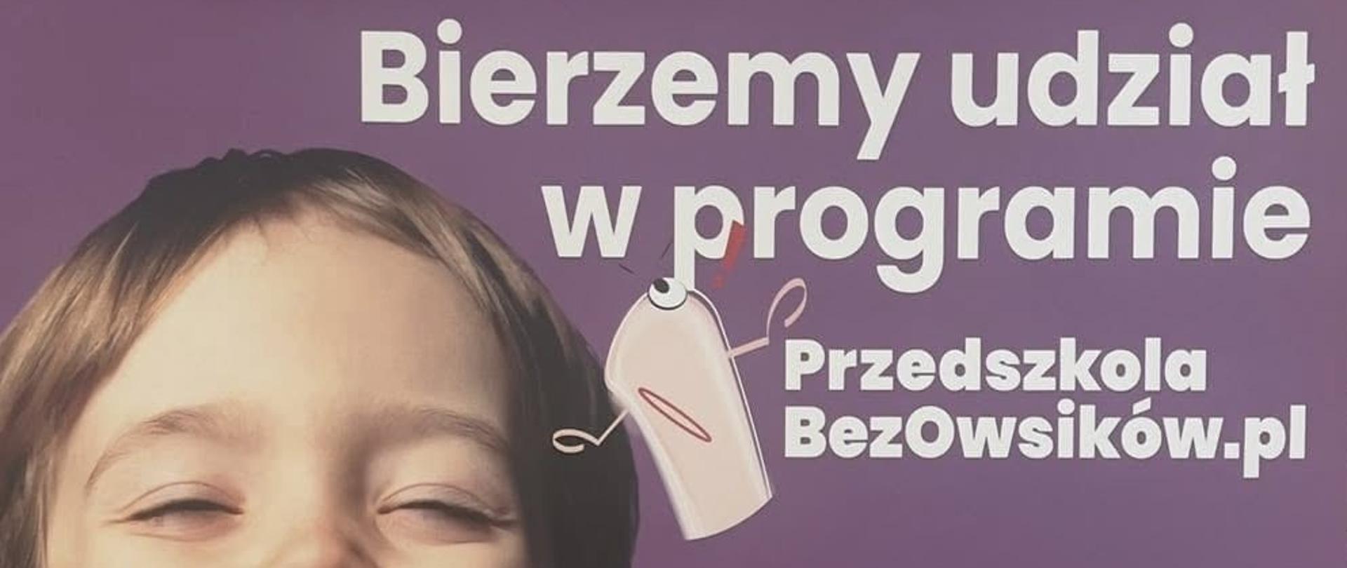 Ogólnopolska kampania edukacyjna „PrzedszkolaBezOwsików.pl”