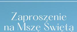 zaproszenie na mszę w intencji rodzin zastępczych