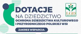 plakat w kolorach biło zielonych granatowe litery dotacje na dziedzictwo , w prawym górny rogu logo grupy ziemia łańcucka 