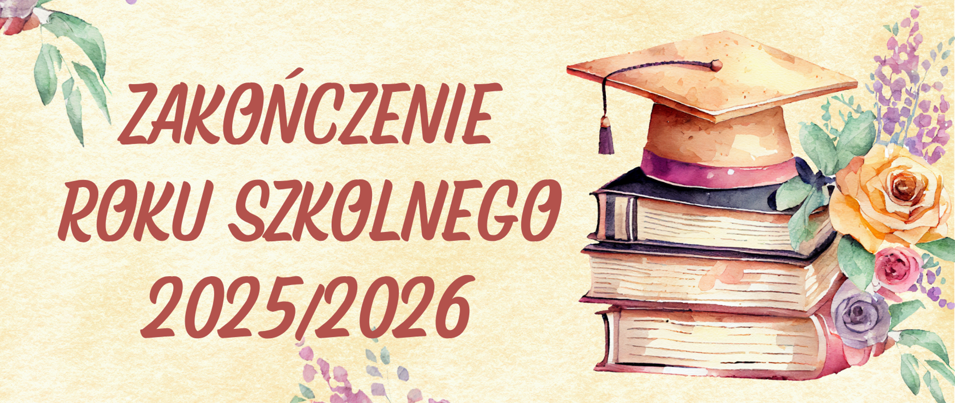 Zakończenie roku szkolnego 2025/2026