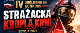 IV Ogólnopolski Konkurs „Strażacka Kropla Krwi” 2027 – zaproszenie do udziału!