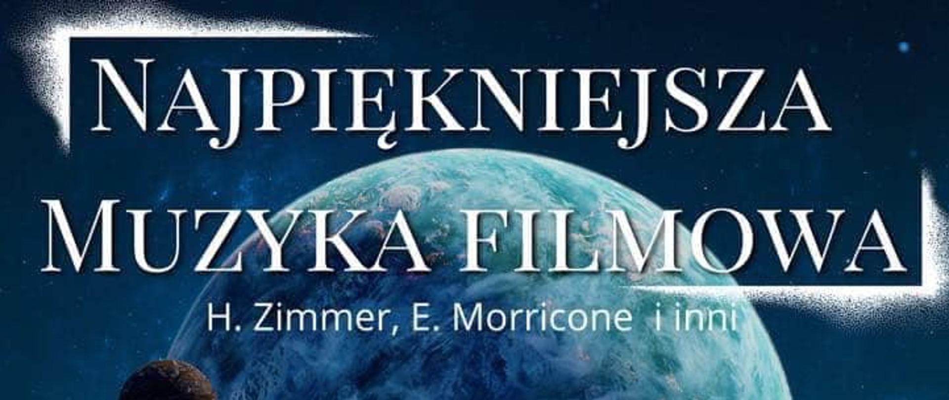 niebieskie tło astronauta tyłem do zdjęcia za nim kula ziemska, zaproszenie na koncert muzyki filmowej 