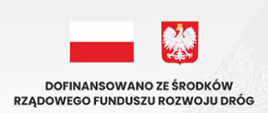 Dofinansowano ze środków Rządowego Funduszu Rozwoju Dróg