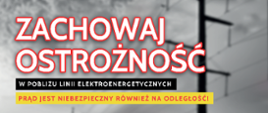 plakat skierowany do rolników z apelem o zachowanie ostrożności podczas prac polowych w pobliżu linii energetycznych