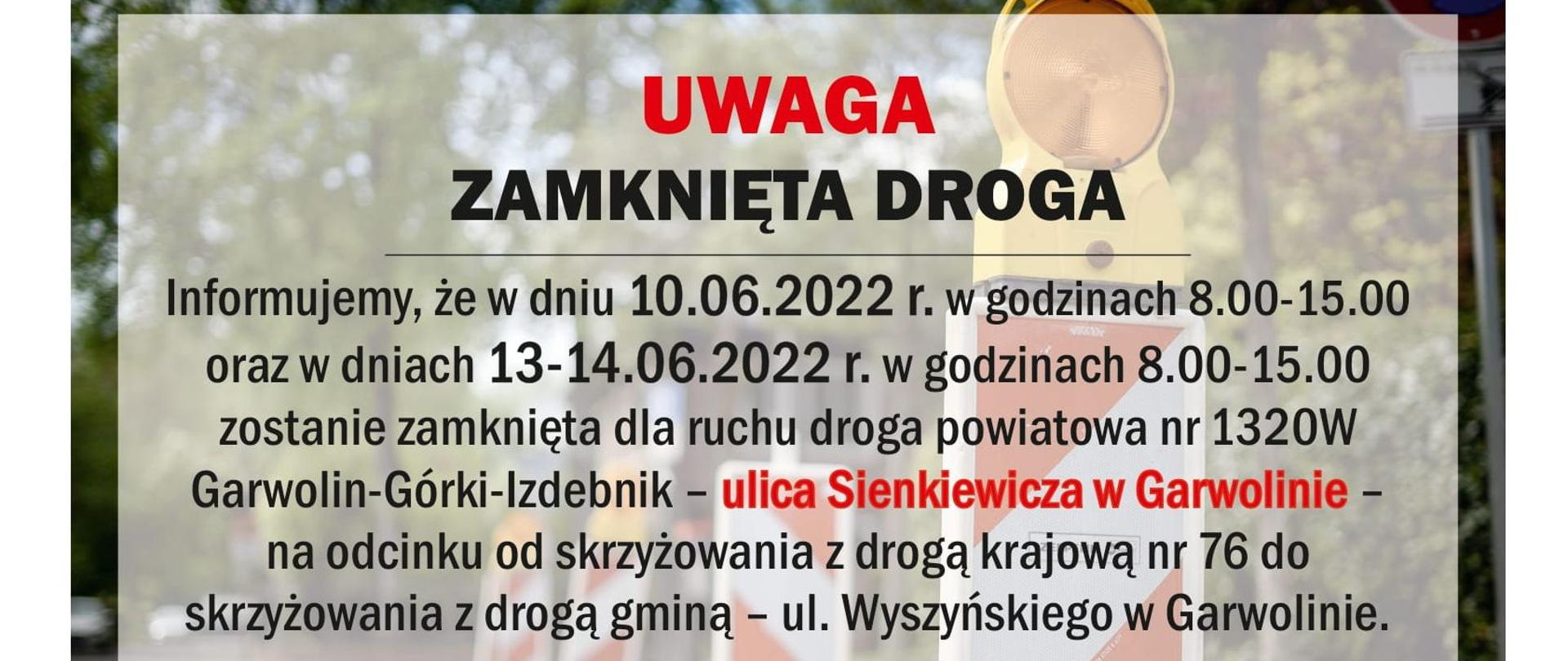 Informacja - zamknięta droga powiatowa
