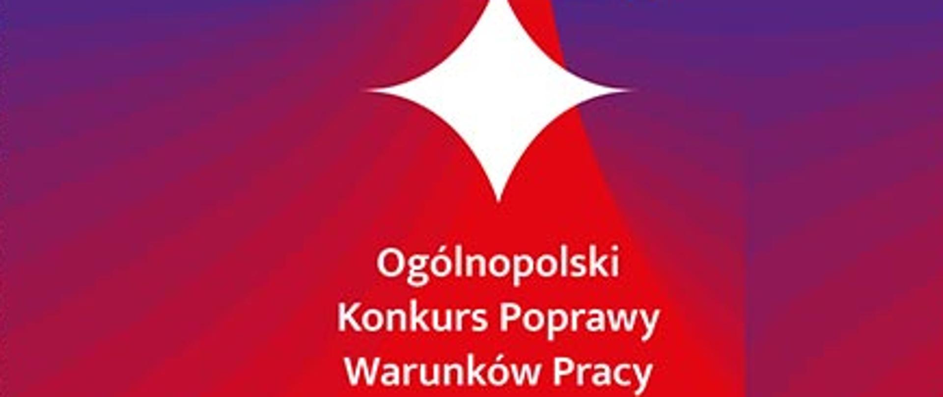 zdjęcie przedstawia informacje na temat Ogólnopolskiego Konkursu Poprawy Warunków Pracy