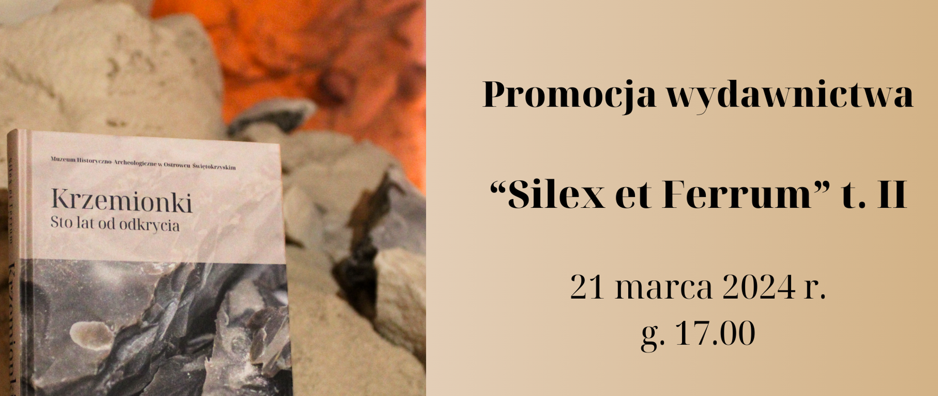 Promocja wydawnictwa „Silex et Ferrum” w ostrowieckim muzeum