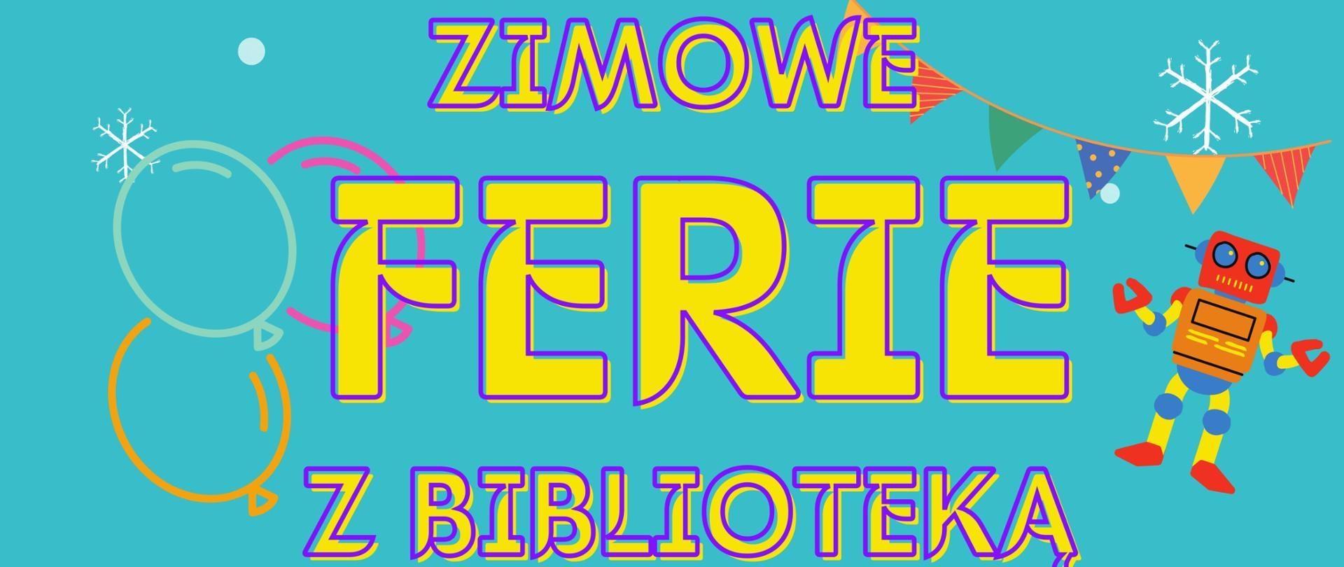 Zimowe ferie z biblioteką dla dzieci w wieku 7-12 lat w dniach 31.01.-04.02.2022r. w godz. 10:00-13:00. Zapraszamy. Liczba miejsc ograniczona. tel .297571254 wewnętrzny 20 lub 503371908