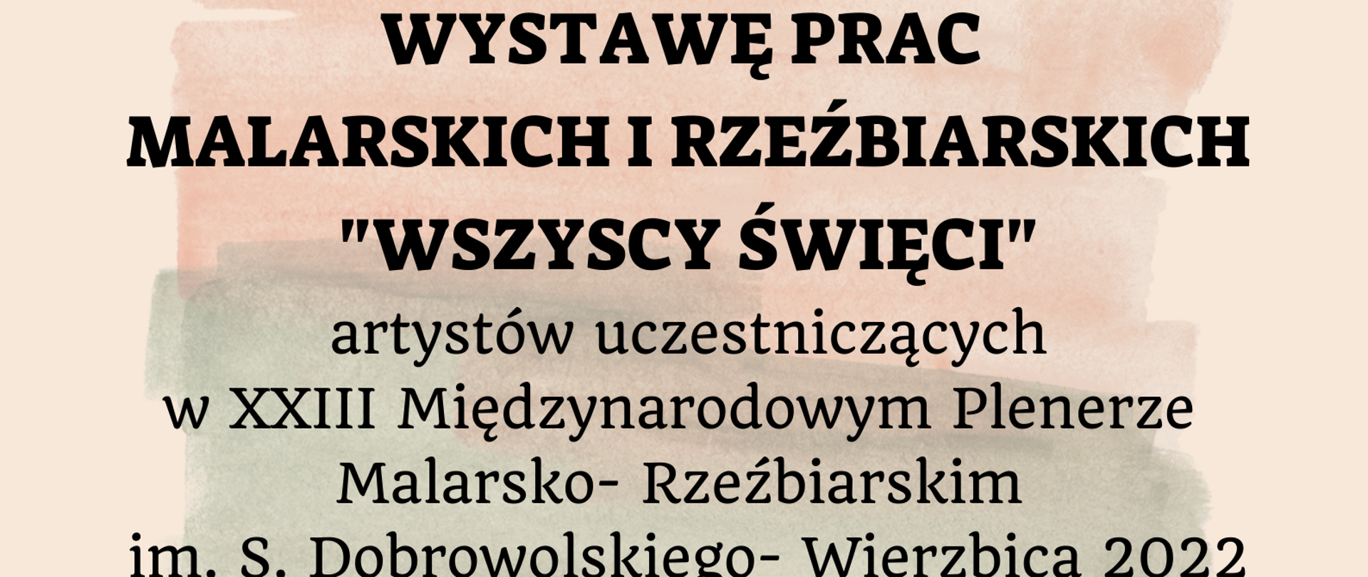 Zaproszenie na Wystawę prac malarskich i rzeźbiarskich p.n.: „Wszyscy Święci” w kościele w Olchowcu
