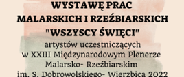 Zaproszenie na Wystawę prac malarskich i rzeźbiarskich p.n.: „Wszyscy Święci” w kościele w Olchowcu