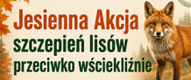 Komunikat Jesienna Akcja szczepień lisów