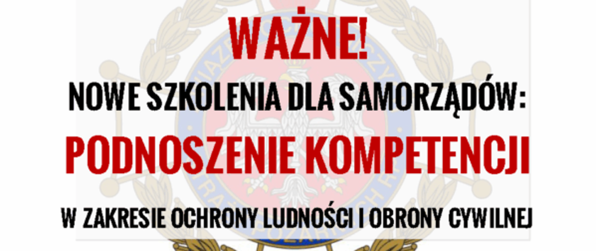 Nowe szkolenia dla samorządów: podnoszenie kompetencji w zakresie ochrony ludności i obrony cywilnej
