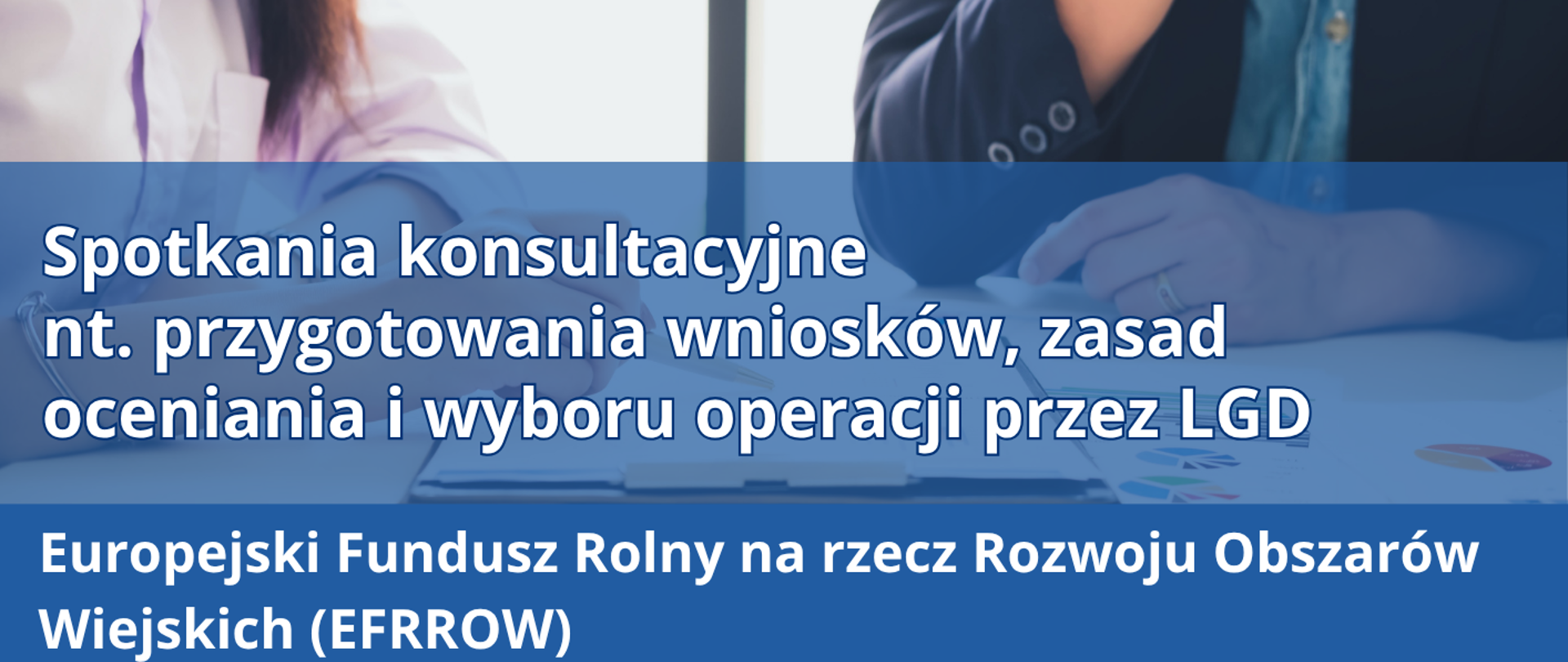 Plakat o spotkaniach konsultacyjnych nt. przygotowania wniosków i zasad wyboru operacji przez LGD w ramach Europejskiego Funduszu Rolnego na rzecz Rozwoju Obszarów Wiejskich. Spotkania odbędą się 5 sierpnia 2025 r. w Zakliczynie i 6 sierpnia w Tuchowie. Tematyka: rozwój przedsiębiorczości w branżach kluczowych, m.in. budownictwo, OZE i ochrona środowiska.