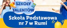 SP7 dołącza się do akcji " Szkoły Pełne Talentów"