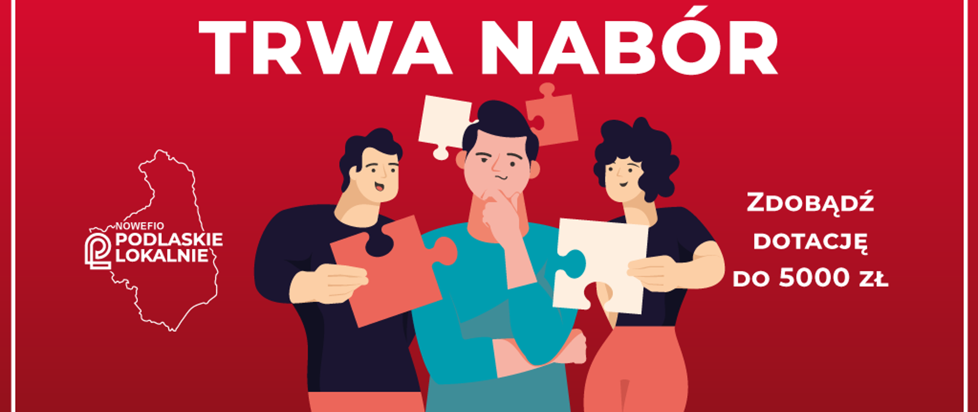 Na czerwonym tle grafika trzech postaci i napisy: Konkurs na wsparcie inicjatyw lokalnych, trwa nabór, zdobądź dotację do 5000 zł