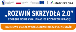 Plakat informacyjny o projekcie Rozwiń skrzydła 2.0