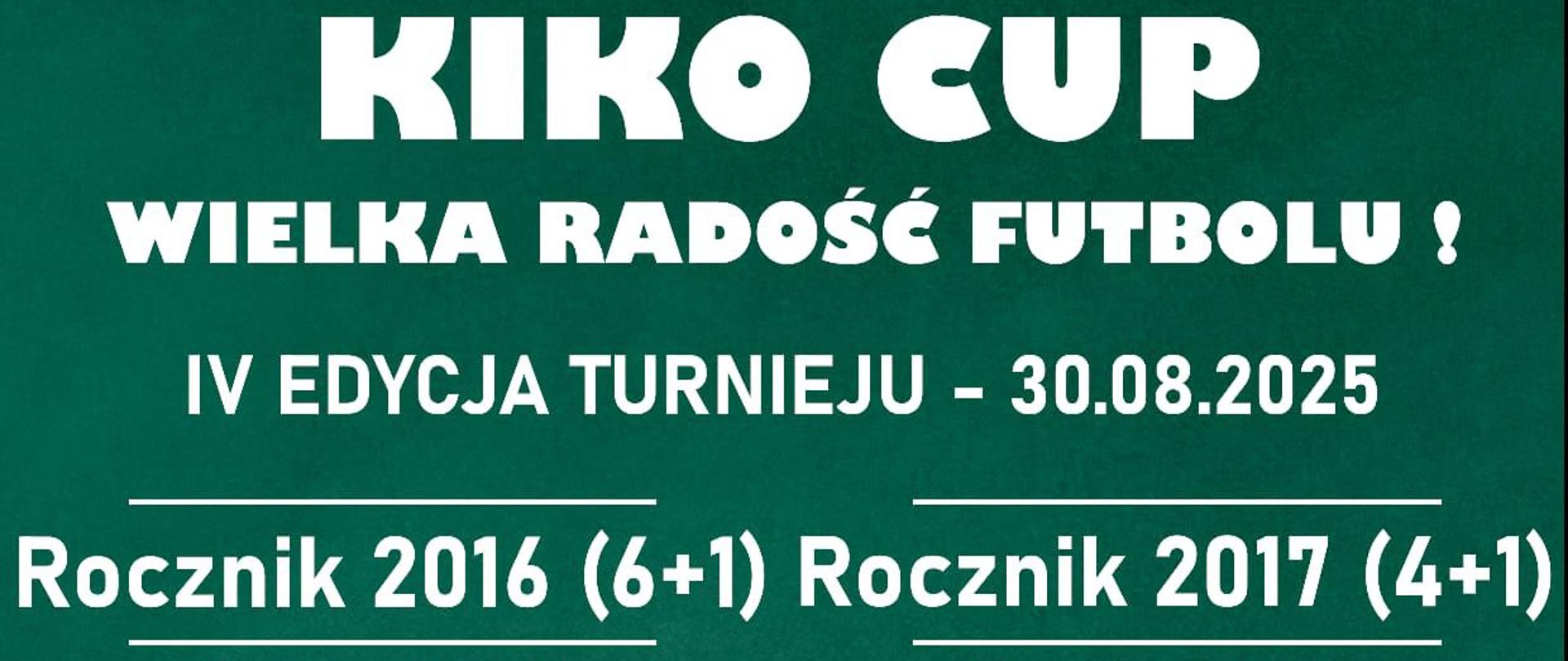KIKO CUP 2025 - Wielka Radość Futbolu - plakat informacyjny