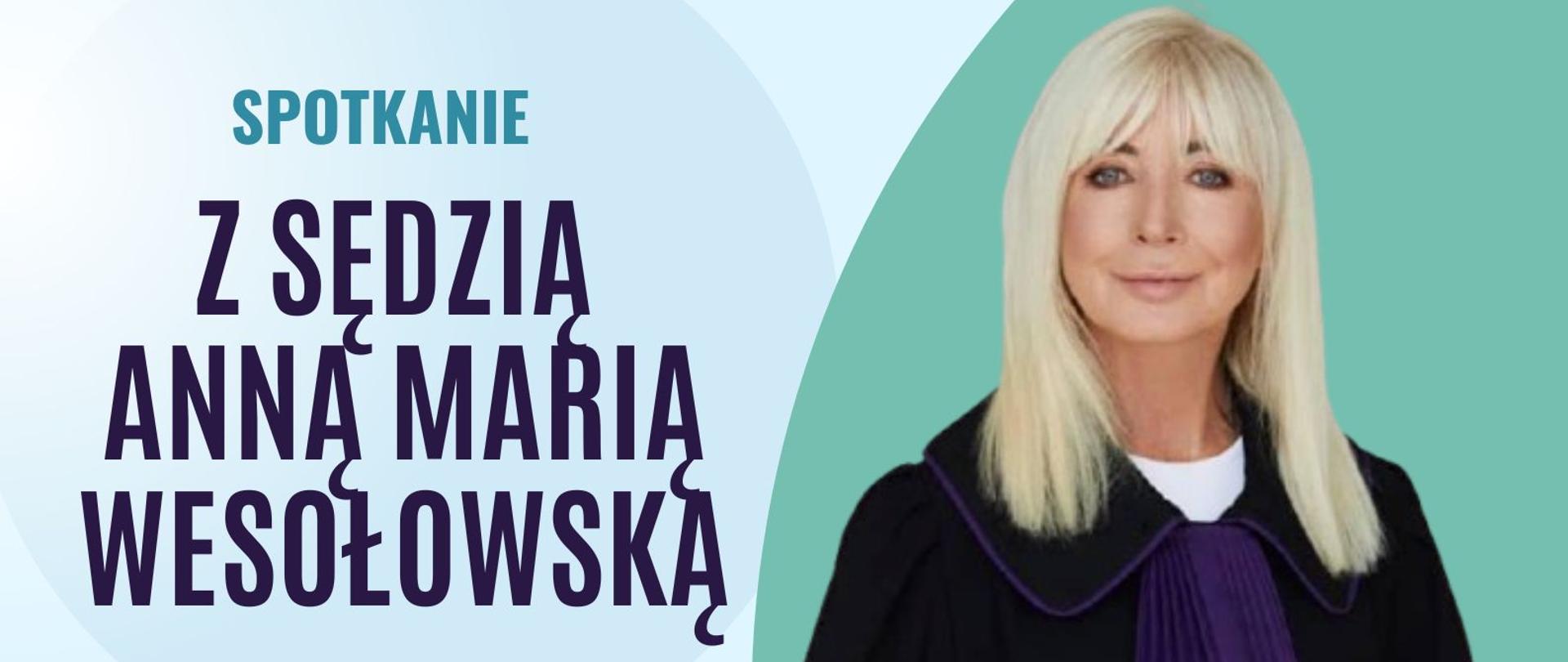 Plakat zapraszający na spotkanie z Sędzią Anną Marią Wesołowską