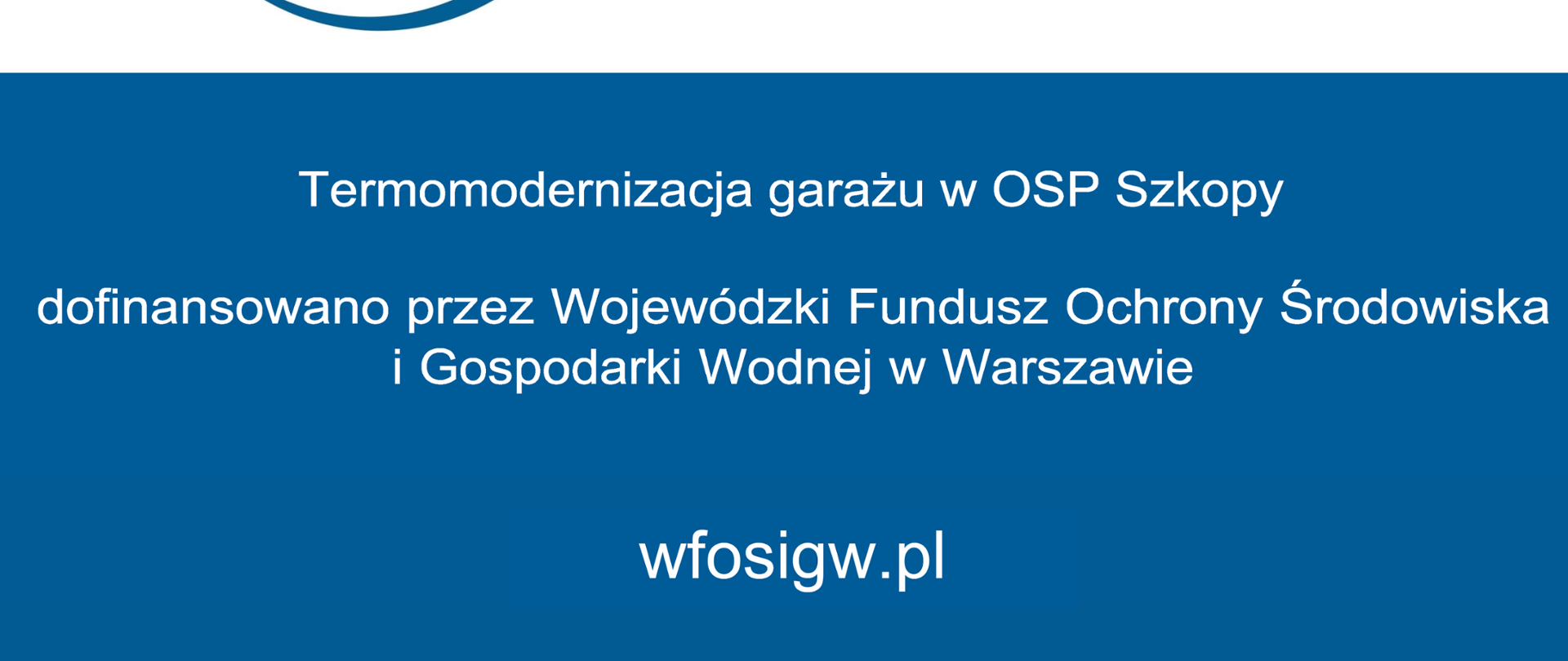 Termomodernizacja garażu w OSP Szkopy