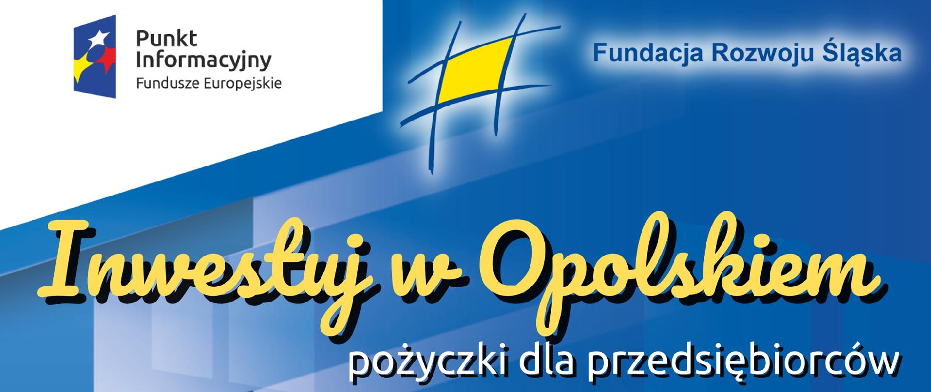 Zaproszenie na webinarium Inwestuj w Opolskiem – pożyczki dla przedsiębiorców