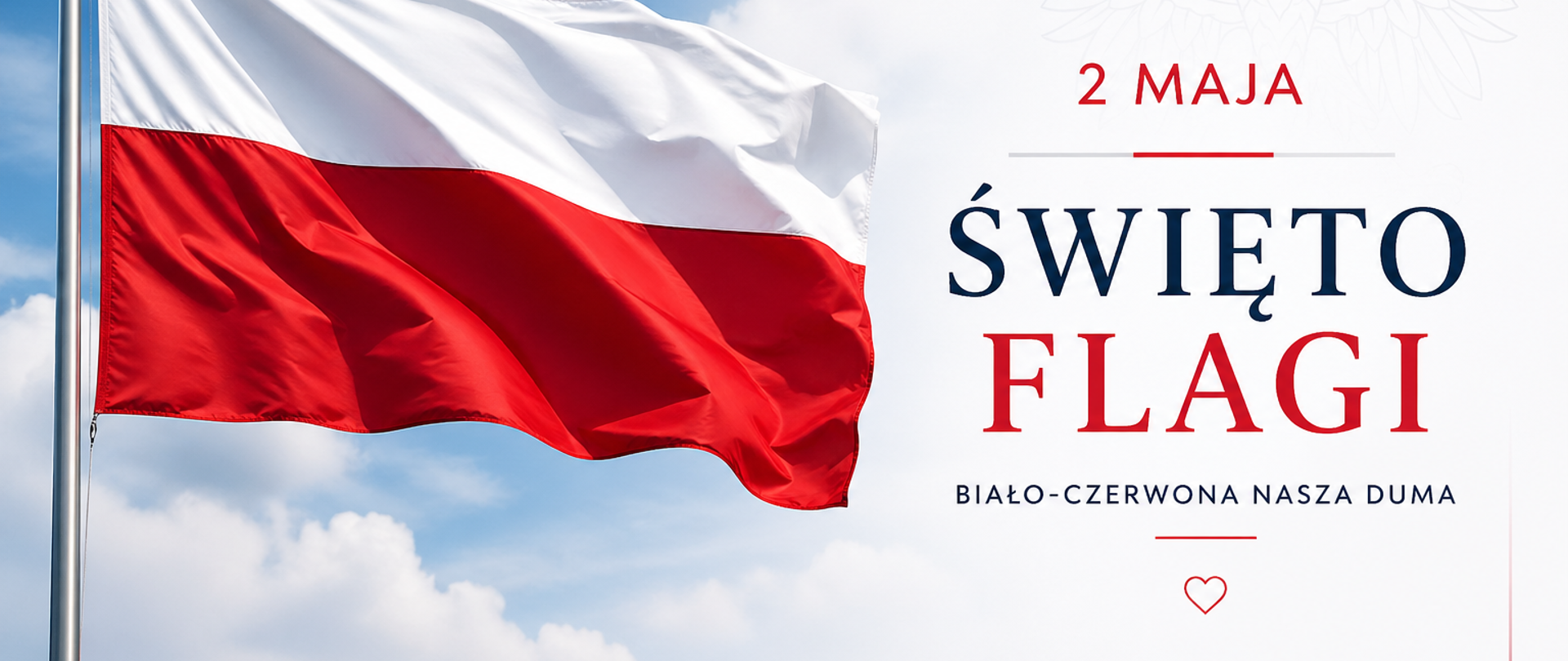 Grafika z napisem: 2 maja Święto Flagi. Biało-czerwona duma