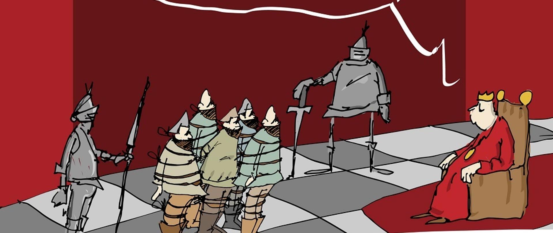 Grafika przedstawia rysunek odręczny zrobiony czarną cienką linią: na podłodze w jasno i ciemnoszarą szachownicę stoi pięciu mężczyzn w koszulach, spodniach i wysokich butach, każdy okręcony i związany sznurem, obu stronach stoją rycerze w szarych zbrojach, jeden z mieczem drugi z włócznią, na przeciwko na tronie siedzi król w czerwonej szacie z żółta korona na głowie; na królem znajduje się dymek z tekstem w środku narysowany biała kreską: jak wiecie jestem otwarty na dialog i konsultacje społeczne... w tle jest ciemnoczerwona ściana; w prawym dolnym rogu znajduje się białe pole z tekstem: projekt finansowany z budżetu Państwa, realizowany przez Powiat Siedlecki oraz herb powiatu siedleckiego