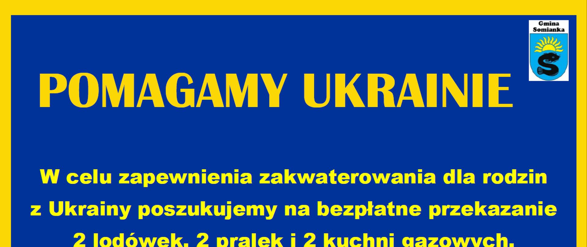 plakat Pomagamy Ukrainie niebieskie tło, żółte litery dookoła plakatu żółta ramka, w górnym prawym rogu herb gminy Somianka.