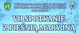 VII Spotkanie z pieśnią Maryjną