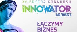 Banner promujący konkurs pn. Innowator Mazowsza