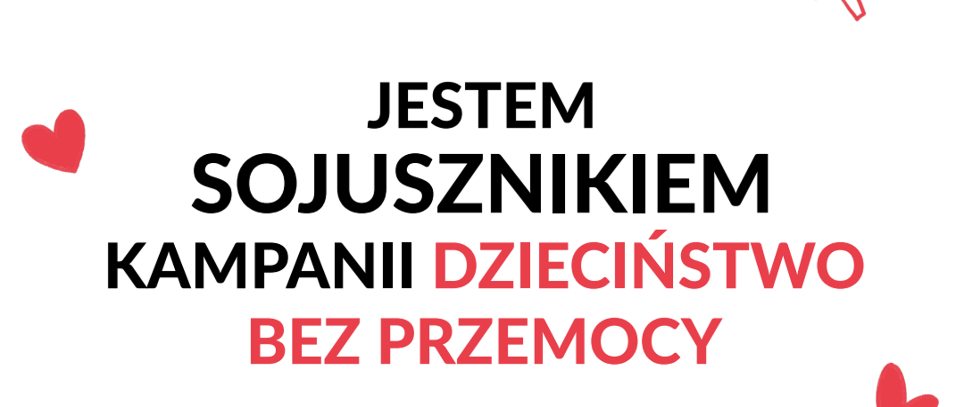 Jestem sojusznikiem kampanii "Dzieciństwo bez przemocy"