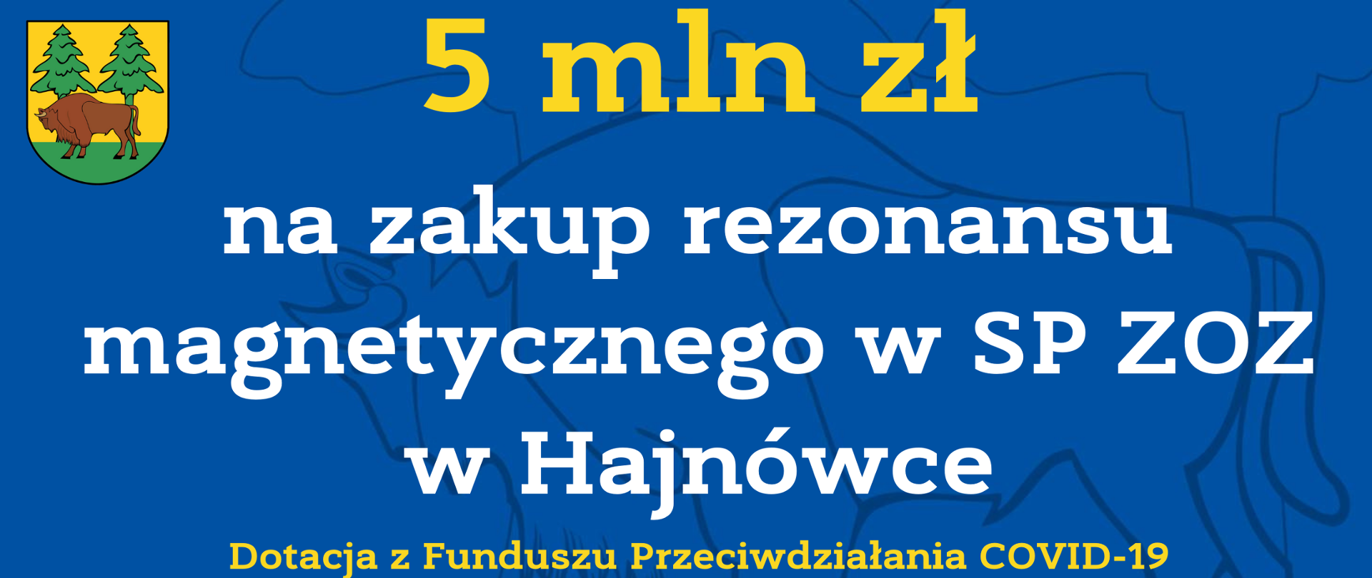 5 mln zł na zakup rezonansu magnetycznego w SP ZOZ w Hajnówce. Dotacja z Funduszu Przeciwdziałania COVID-19