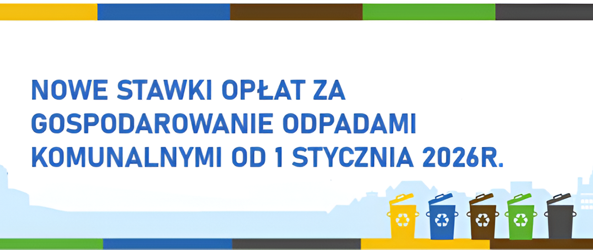 Nowe stawki opłat za gospodarowanie odpadami komunalnymi w tle kolorowe pojemniki na śmieci i zarys miasta