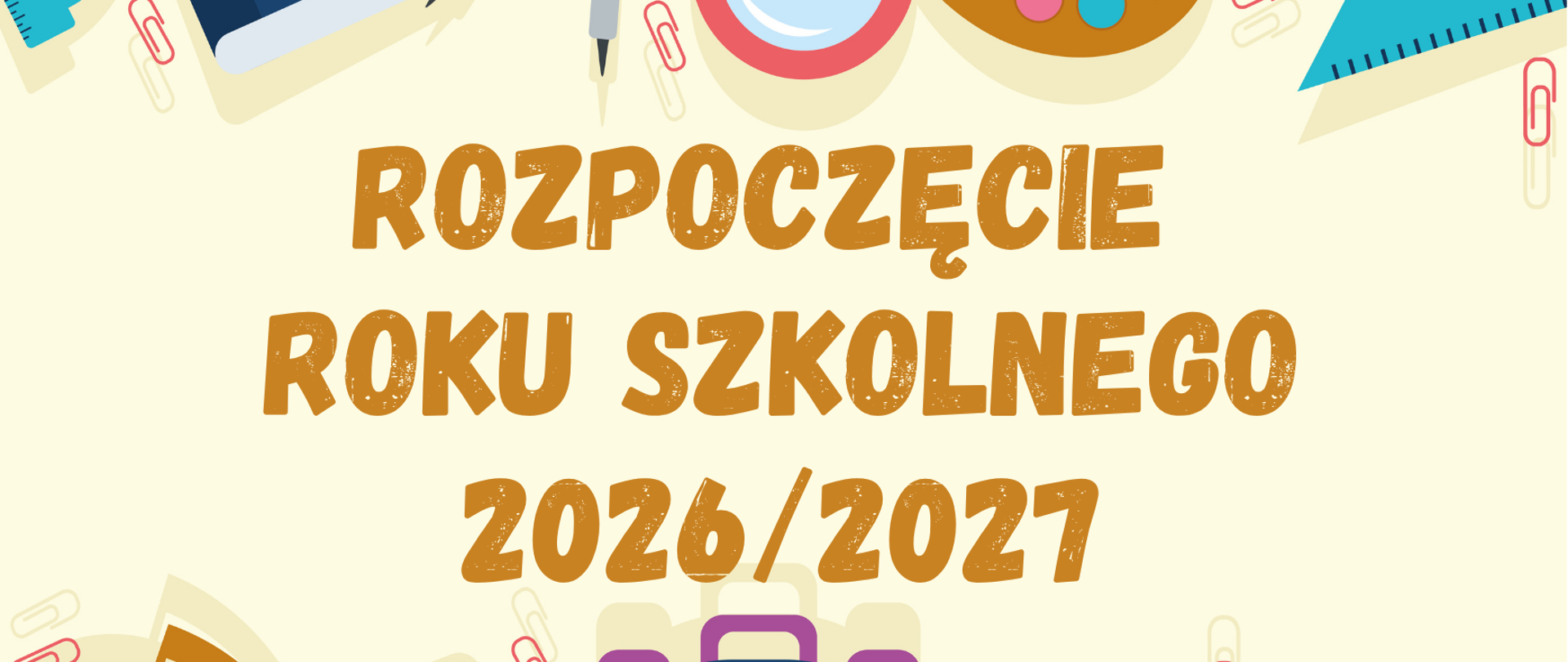 Rozpoczęcie roku szkolnego 2026/2027