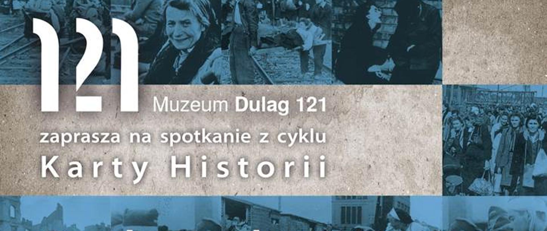 Durchgangslager 121 – historia obozu w Pruszkowie.
Spotkanie z Marią Zimą, autorką ekspertyzy w sprawie obozu Dulag 121 - plakat